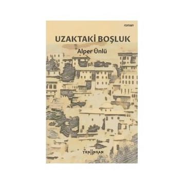 Uzaktaki Boşluk Alper Ünlü