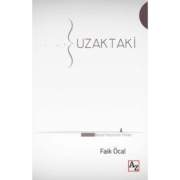 Uzaktaki - Faik Öcal