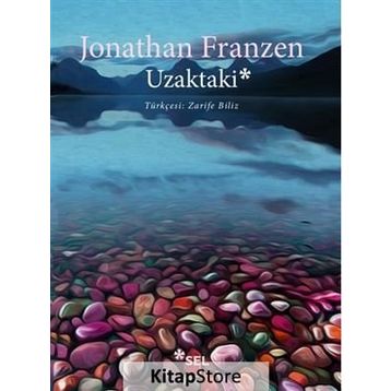 Uzaktaki - Jonathan Franzen