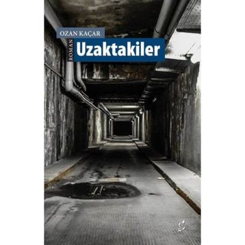 Uzaktakiler - Ozan Kaçar