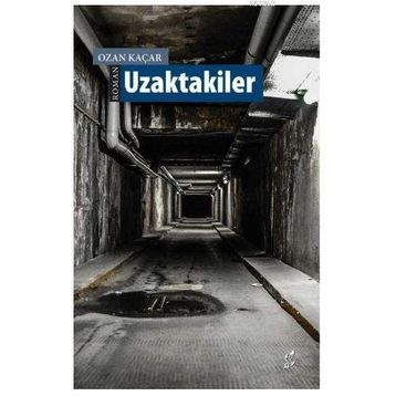 Uzaktakiler - Ozan Kaçar