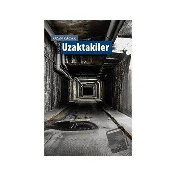 Uzaktakiler - Ozan Kaçar