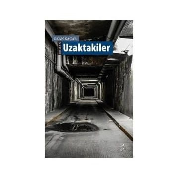 Uzaktakiler - Ozan Kaçar