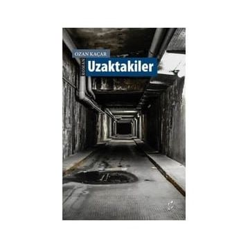 Uzaktakiler - Ozan Kaçar