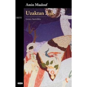 Uzaktan Aşk - Amin Maalouf