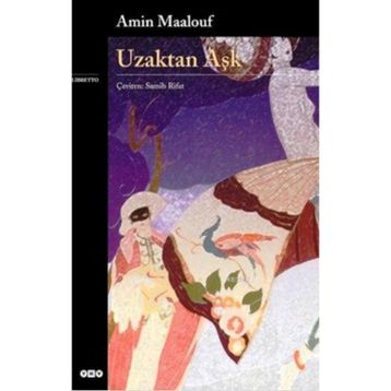 Uzaktan Aşk - Amin Maalouf
