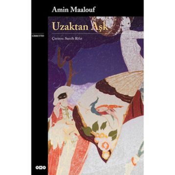 Uzaktan Aşk - Amin Maalouf