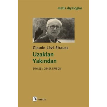 Uzaktan Yakından - Claude Levi-Strauss