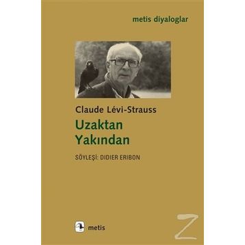 Uzaktan Yakından - Claude Levi-Strauss