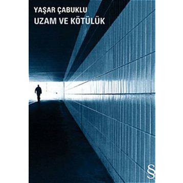 UZAM VE KÖTÜLÜK - YAŞAR ÇABUKLU