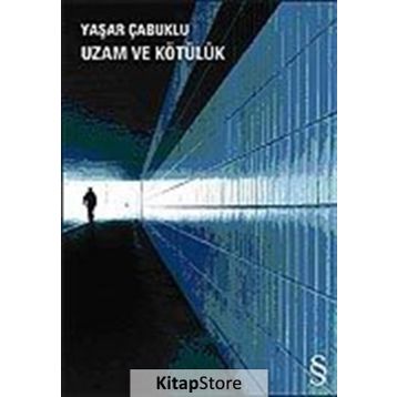 UZAM VE KÖTÜLÜK - YAŞAR ÇABUKLU