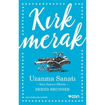 Uzanma Sanatı - Bernd Brunner