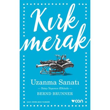 Uzanma Sanatı - Bernd Brunner