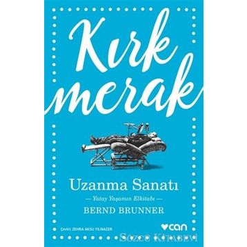 Uzanma Sanatı - Bernd Brunner