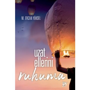 Uzat Ellerini Ruhuma - M. Ercan Yüksel