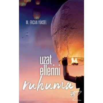 Uzat Ellerini Ruhuma - M. Ercan Yüksel