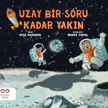 Uzay Bir Soru Kadar Yakın Ayşe Aydemir