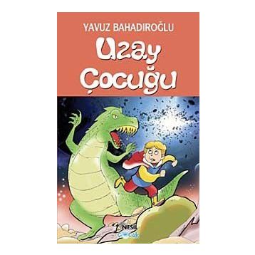 Uzay Çocuğu - Yavuz Bahadıroğlu
