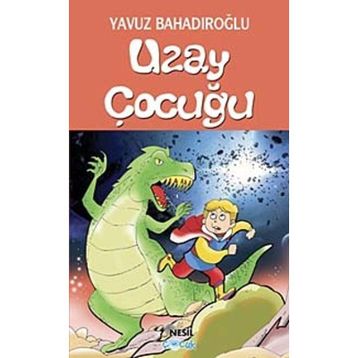 Uzay Çocuğu - Yavuz Bahadıroğlu