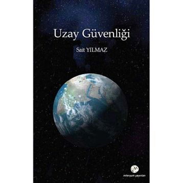 UZAY GÜVENLIĞI - SAIT YILMAZ