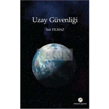UZAY GÜVENLIĞI - SAIT YILMAZ