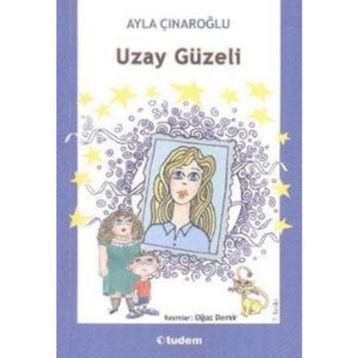 Uzay Güzeli - Ayla Çınaroğlu