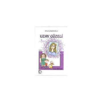 Uzay Güzeli - Ayla Çınaroğlu
