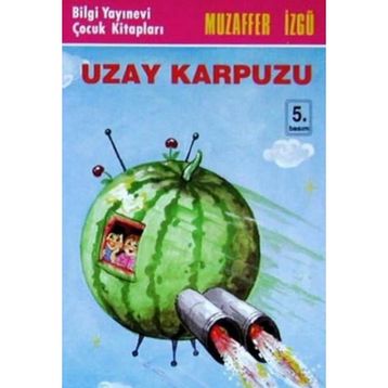 Uzay Karpuzu - Muzaffer İzgü