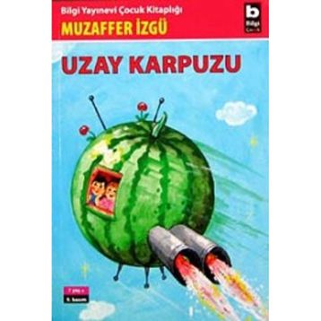Uzay Karpuzu - Muzaffer İzgü