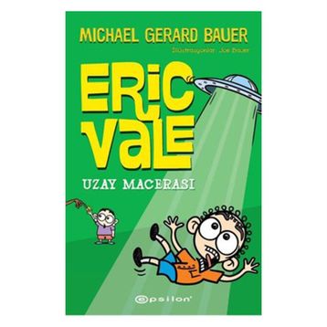 Uzay Macerası - Eric Vale - Michael Gerard Bauer