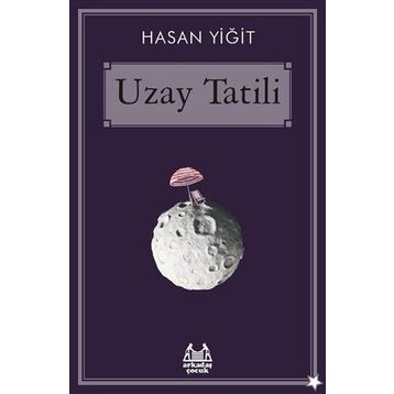 Uzay Tatili - Hasan Yiğit