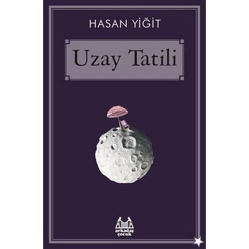 Uzay Tatili - Hasan Yiğit