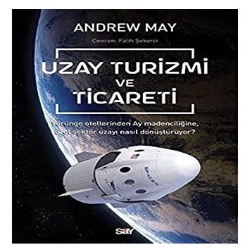 Uzay Turizmi ve Ticareti - Andrew Mayne