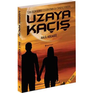 UZAYA KAÇIŞ - HALIL KOCAGÖZ