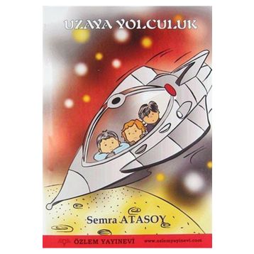 UZAYA YOLCULUK - SEMRA ATASOY