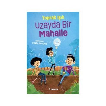 Uzayda Bir Mahalle - Toprak Işık
