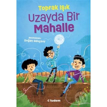 Uzayda Bir Mahalle - Toprak Işık