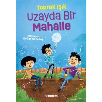 Uzayda Bir Mahalle - Toprak Işık