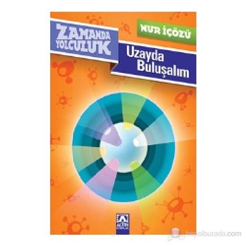 Uzayda Buluşalım - Nur İçözü