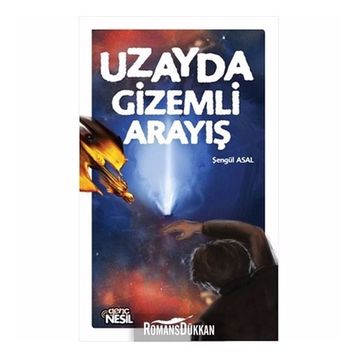 UZAYDA GIZEMLI ARAYIŞ - ŞENGÜL ASAL