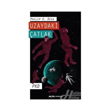 Uzaydaki Çatlak - Philip K. Dick