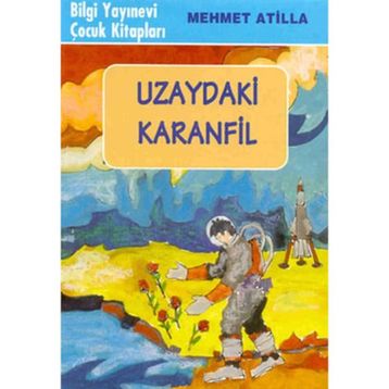 UZAYDAKI KARANFIL - GENEL