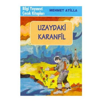UZAYDAKI KARANFIL - GENEL