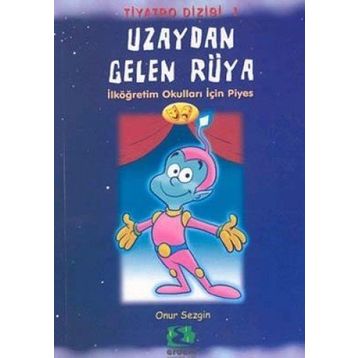 UZAYDAN GELEN RÜYA - ONUR SEZGIN
