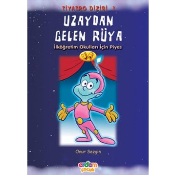 UZAYDAN GELEN RÜYA - ONUR SEZGIN