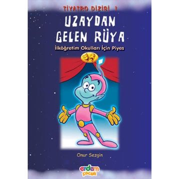 UZAYDAN GELEN RÜYA - ONUR SEZGIN