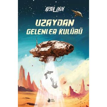 Uzaydan Gelenler Kulübü Damla Yayınevi