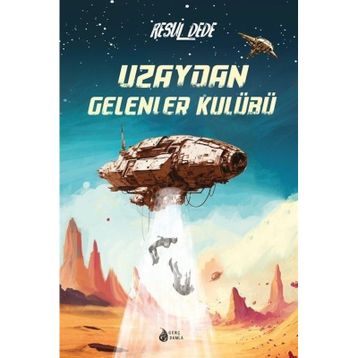 Uzaydan Gelenler Kulübü Damla Yayınevi