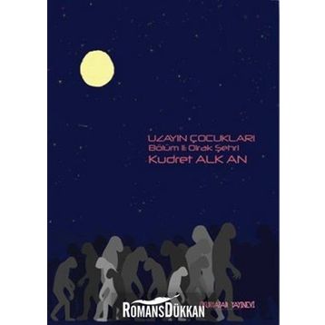 Uzayın Çocukları - 2 - Kudret Alkan