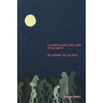 Uzayın Çocukları - 2 - Kudret Alkan